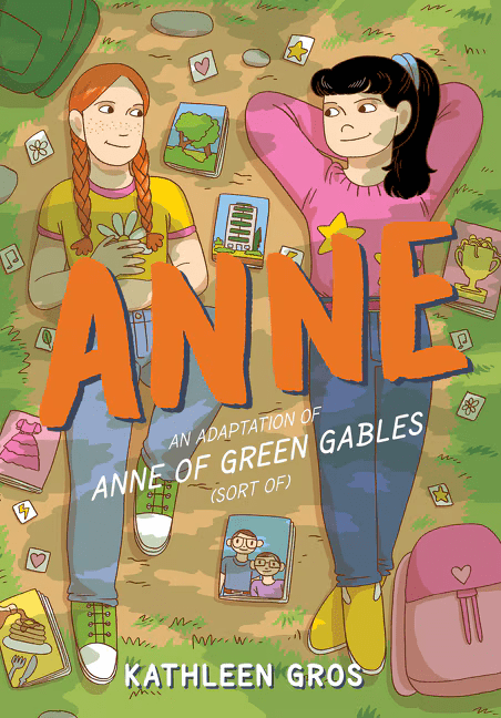 Anne: an Adaptation of Anne of Green Gables (Sort of) cover